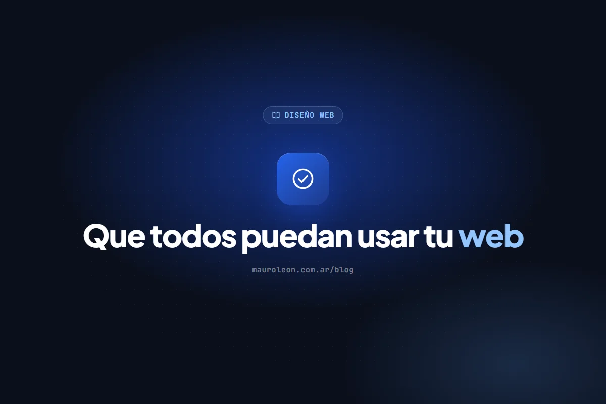 Accesibilidad web: por qué importa en un negocio y qué revisar primero