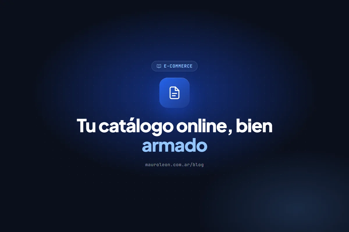 Catálogo online: cómo armarlo bien, qué datos incluir y cómo mantenerlo al día