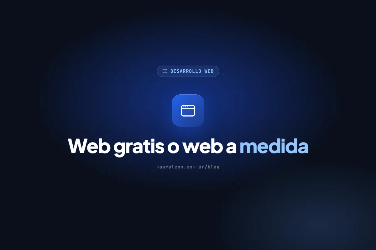 Página web gratis o a medida: qué conviene y cuándo dar el salto
