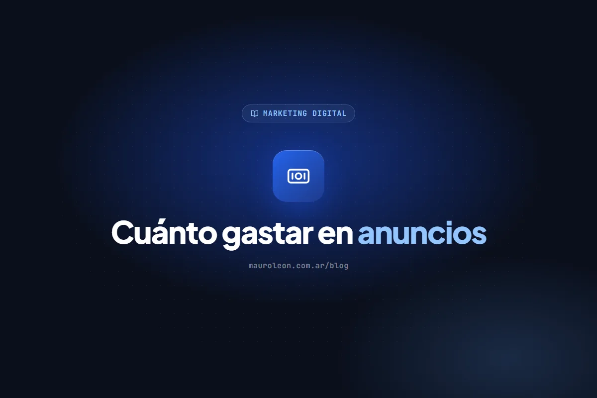 Cuánto invertir en publicidad online: cómo calcular tu presupuesto desde lo que vale un cliente