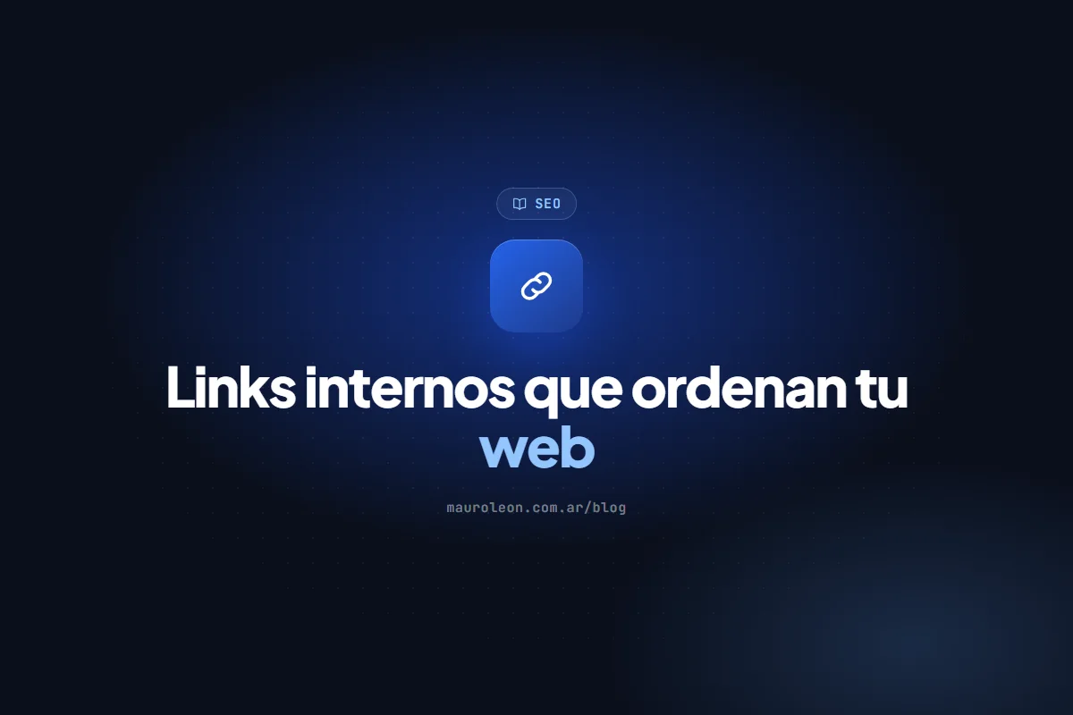 Links internos: la mejora de SEO más barata que casi nadie aprovecha