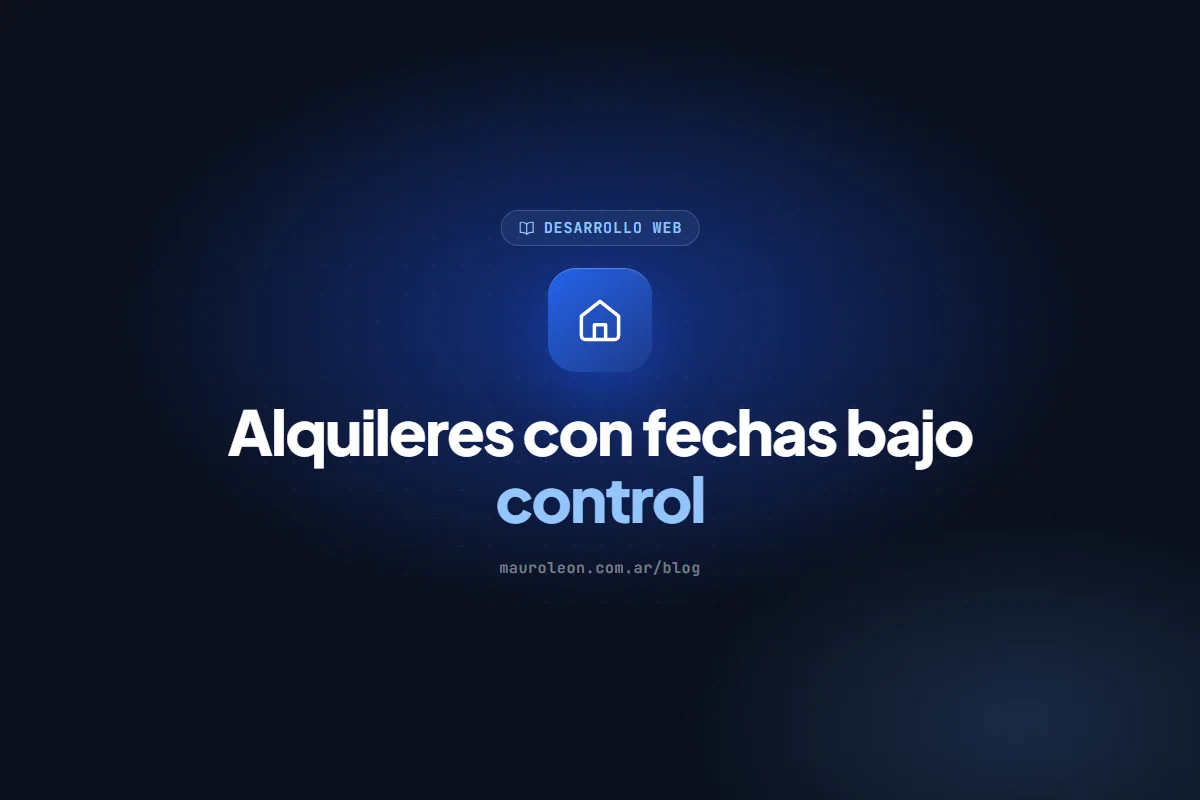 Gestión de propiedades y alquileres: cómo llevar contratos, ajustes y vencimientos sin perder fechas
