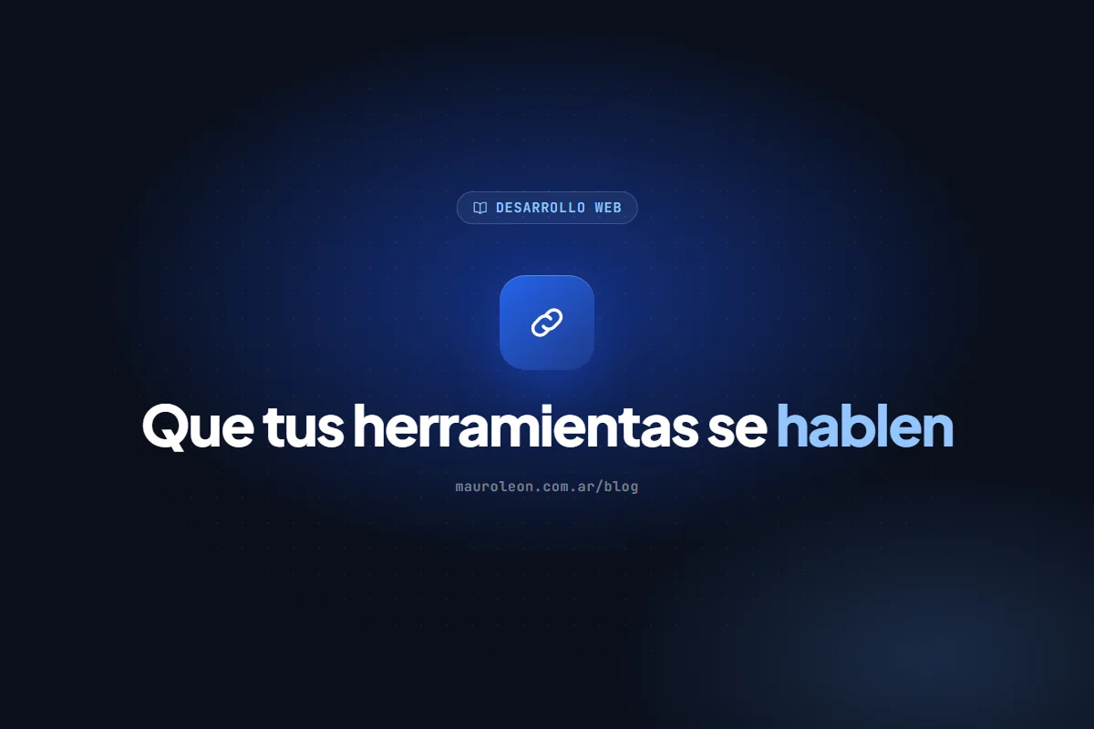 Integraciones: cómo hacer que tu web hable con WhatsApp, los pagos y tus sistemas