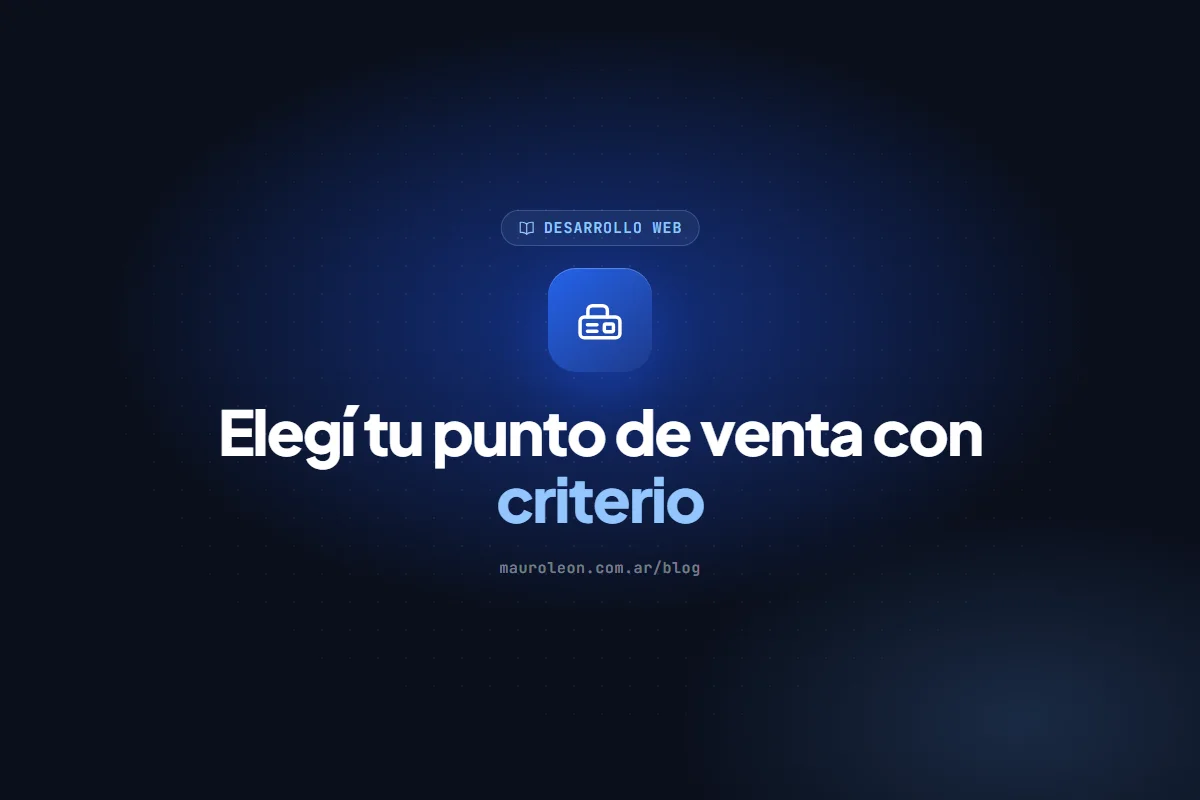 Punto de venta para tu comercio: qué mirar antes de elegir uno