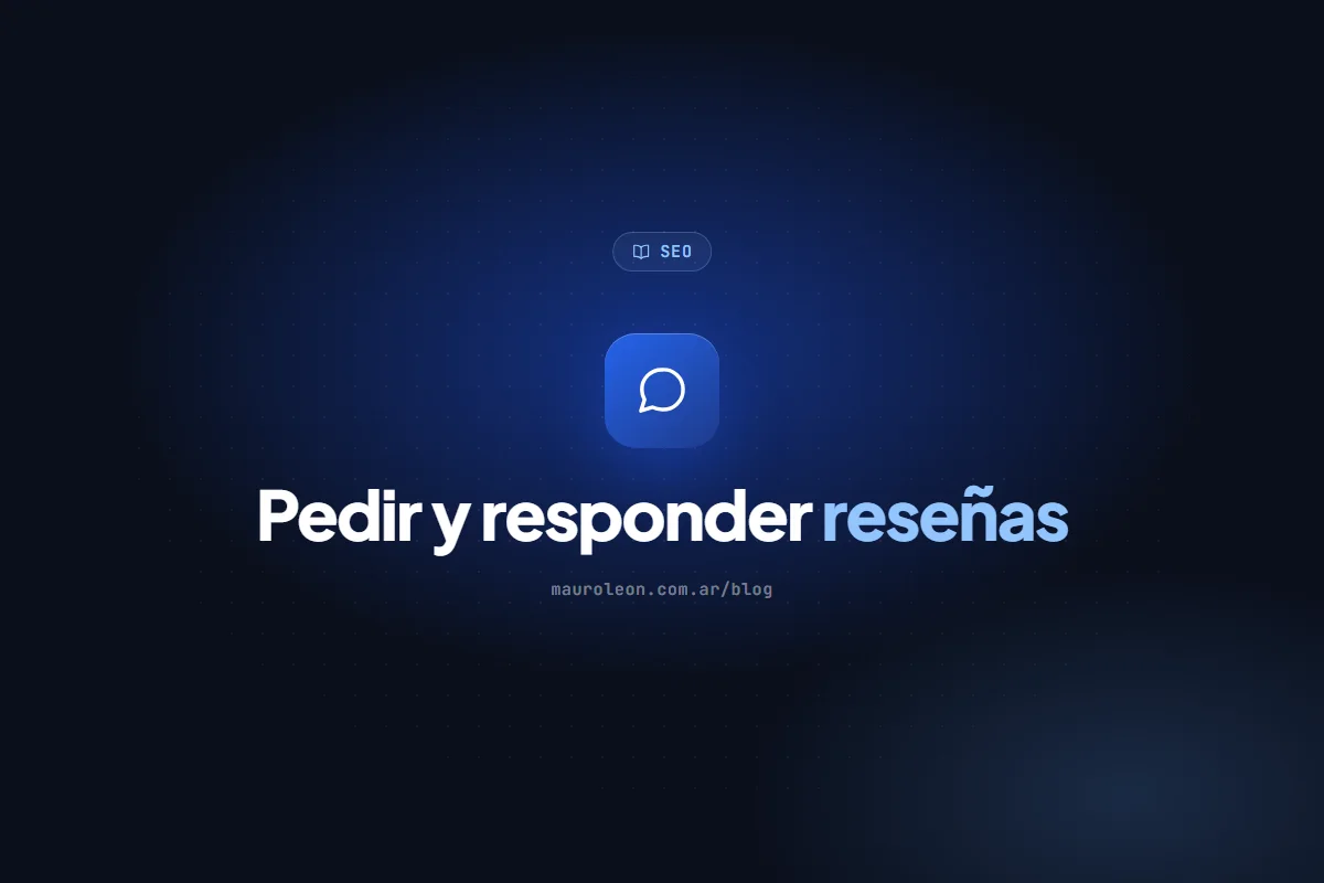 Reseñas en Google: cómo pedirlas sin molestar y cómo responder las negativas